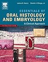 Essentials of Oral Histology and Embryology: A Clinical Approach (Avery, Essentials of Oral Histology and Embryology)