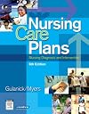 Nursing Care Plans: Nursing Diagnosis and Intervention