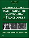 Merrill's Atlas of Radiographic Positioning and Procedures: Volume 3