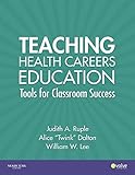 The World Of Health Careers Education Tools For Success In The Classroom