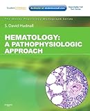 Hematology A Pathophysiologic Approach With Student Consult Online Access