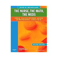 The Nurse, The Math, The Meds: Drug Calculations Using Dimensional Analysis