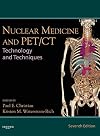 Nuclear Medicine and PET/CT: Technology and Techniques