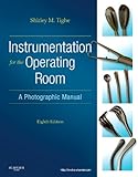 Instrumentation For The Operating Room A Photographic Manual