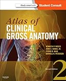 Atlas Of Clinical Gross Anatomy With Student Consult Online Access