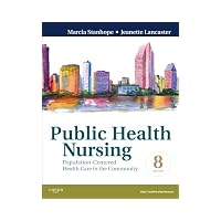 Public Health Nursing: Population-Centered Health Care in the Community