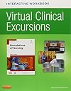 Virtual Clinical Excursion Online & Print Workbook for Foundations of Nursing, 7e