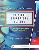 Linne Ringsruds Clinical Laboratory Science Concepts Procedures And Clinical Applications