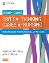 Winningham's Critical Thinking Cases in Nursing: Medical-Surgical, Pediatric, Maternity, and Psychiatric