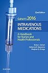 2016 Intravenous Medications: A Handbook for Nurses and Health Professionals