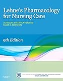 Lehnes Pharmacology For Nursing Care