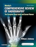 Mosbys Comprehensive Review Of Radiography The Complete Study Guide And Career Planner