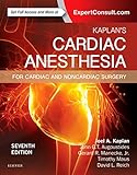 Kaplans Cardiac Anesthesia For Cardiac And Noncardiac Surgery