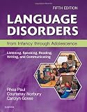 Language Disorders From Infancy Through Adolescence Listening Speaking Reading Writing And Communicating