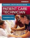 Workbook for Fundamental Concepts and Skills for the Patient Care Technician, 1e
