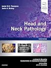 Head and Neck Pathology: A Volume in the Series: Foundations in Diagnostic Pathology