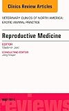 Reproductive Medicine, An Issue of Veterinary Clinics of North America: Exotic Animal Practice, 1e: Volume 20-2 (The Clinics: Veterinary Medicine)