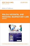 Neonatal And Pediatric Respiratory Care Elsevier Ebook On Vitalsource Access Code