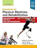 Essentials Of Physical Medicine And Rehabilitation Musculoskeletal Disorders Pain And Rehabilitation
