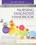 Nursing Diagnosis Handbook An Evidencebased Guide To Planning Care 25th Anniversary Edition