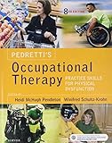 Pedrettis Occupational Therapy Practice Skills For Physical Dysfunction