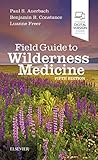 Field Guide to Wilderness Medicine: Expert Consult - Online and Print