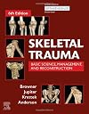 Skeletal trauma : basic science, management, and reconstruction