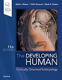 The Developing Human Clinically Oriented Embryology