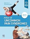 Atlas of Uncommon Pain Syndromes: Expert Consult - Online and Print