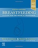 Breastfeeding: A Guide for the Medical Profession