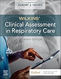 Wilkins' clinical assessment in respiratory care /