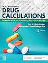 Brown and Mulholland’s Drug Calculations: Ratio and Proportion Problems for Clinical Practice, 12th ed.