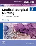 Study Guide for Medical-Surgical Nursing: Concepts and Practice