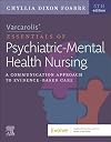 Varcarolis’ Essentials of Psychiatric Mental Health Nursing: A Communication Approach to Evidence-Based Care