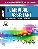 Study Guide and Procedure Checklist Manual for Kinn's The Medical Assistant: An Applied Learning Approach