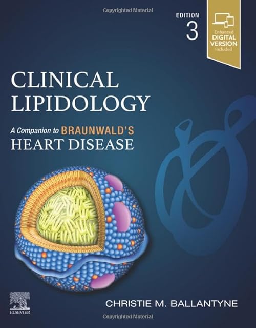 Clinical Lipidology:A Compani...n to Braunwald’s Heart Disease