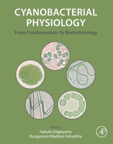 Cyanobacterial Physiology: From Fundamentals to Biotechnology