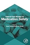 Clinical Case Studies on Medication Safety