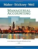 Managerial Accounting An Introduction To Concepts Methods And Uses