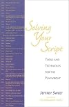Solving Your Script: Tools and Techniques for the Playwright
