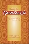 Living the Narrative Life: Stories as a Tool for Meaning Making