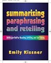 Summarizing, Paraphrasing, and Retelling: Skills for Better Reading, Writing, and Test Taking