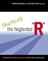 Teaching the Neglected "R": Rethinking Writing Instruction in Secondary Classrooms