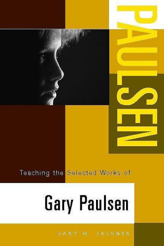 Cover of Teaching the selected works of Gary Paulsen