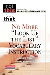 No More "Look Up the List" Vocabulary Instruction (Not This But That)