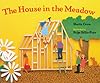 READING 2007 LITTLE BOOK PRE-K UNIT 6 LESSON 1: THE HOUSE IN THE MEADOW