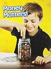 MONEY MATTERS! (PAPERBACK) COPYRIGHT 2016