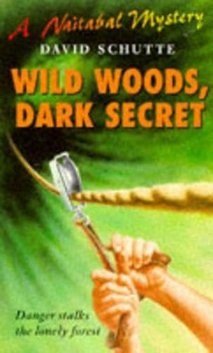 Wild Woods, Dark Secret book cover