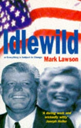 Idlewild, or Everything Is Subject to Change