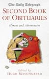 The Daily Telegraph Second Book of Obituaries: Heroes and Adventurers